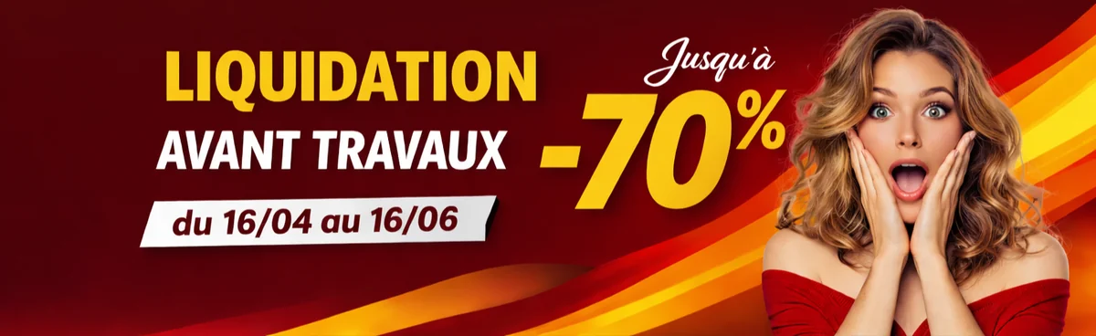 Liquidation avant travaux — Jusqu'à -70% — Du 16/04 au 16/06